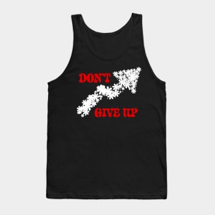 Don't Give Up Tank Top